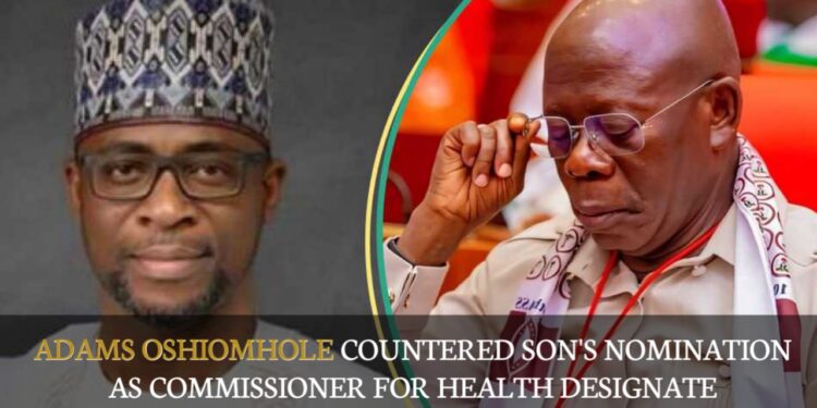 Adams Oshiomhole Countered Son’s Nomination As Commissioner For Health Designate