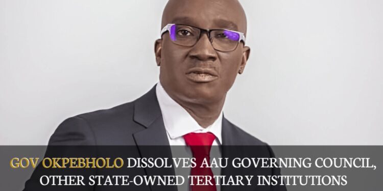 Gov Okpebholo Dissolves AAU Governing Council, Other State-Owned Tertiary Institutions