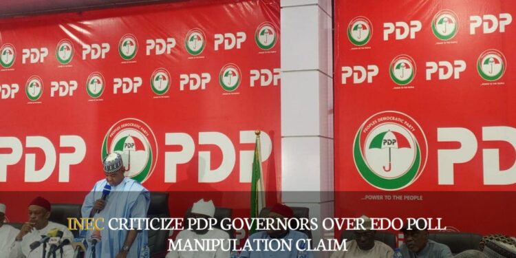 INEC Criticize PDP Governors Over Edo Poll Manipulation Claim