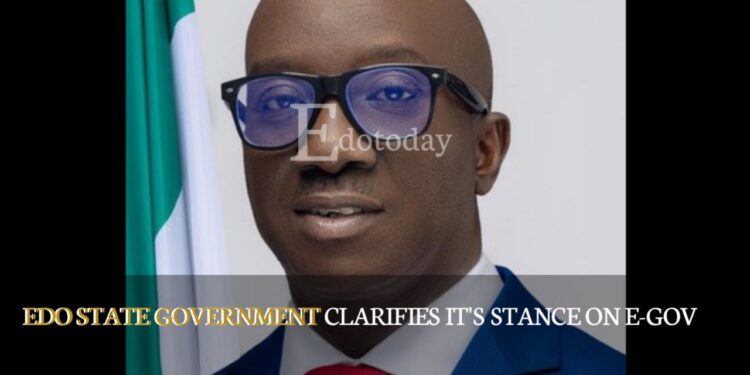 Edo State Government Clarifies It’s Stance On E-Gov