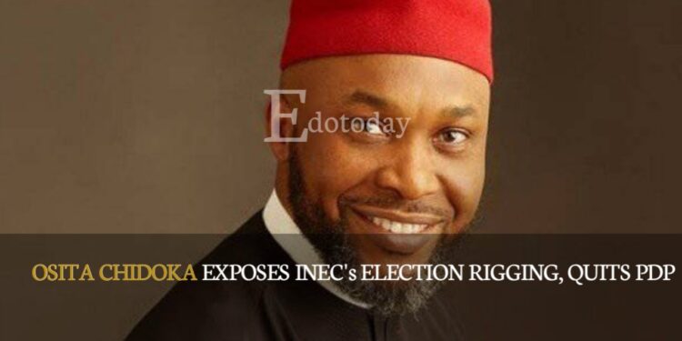 Osita Chidoka Exposes INEC’s Election Rigging, Quits PDP