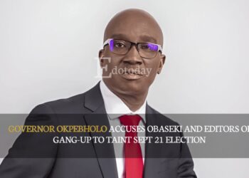 Governor Okpebholo Accuses Obaseki And Editors Of Gang-up To Taint Sept 21 Election 