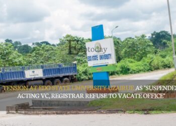 Tension At Edo State University Uzairue As “Suspended Acting VC, Registrar Refuse To Vacate Office”