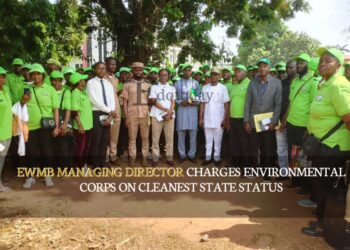 EWMB Managing Director Charges Environmental Corps On Cleanest State Status