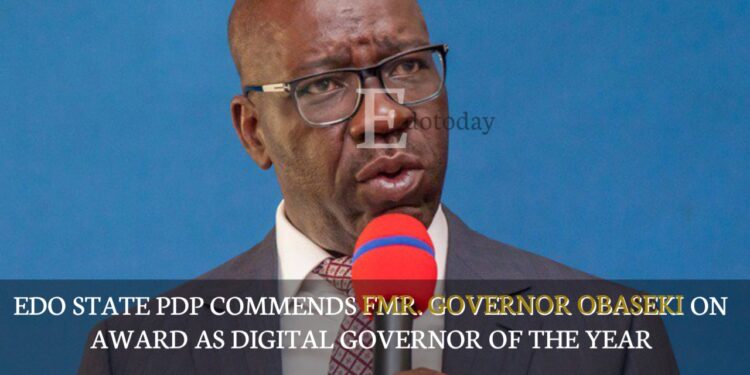 Edo State PDP Commends Fmr. Governor Obaseki On Award As Digital Governor Of The Year