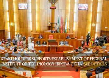 Stakeholders Supports Establishment Of Federal Institute of Technology Ikpoba-Okha :SEE DETAILS