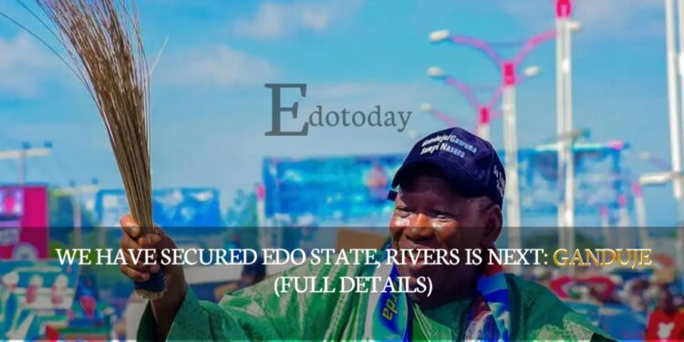 We Have Secured Edo State, Rivers Is Next: Ganduje (FULL DETAILS)