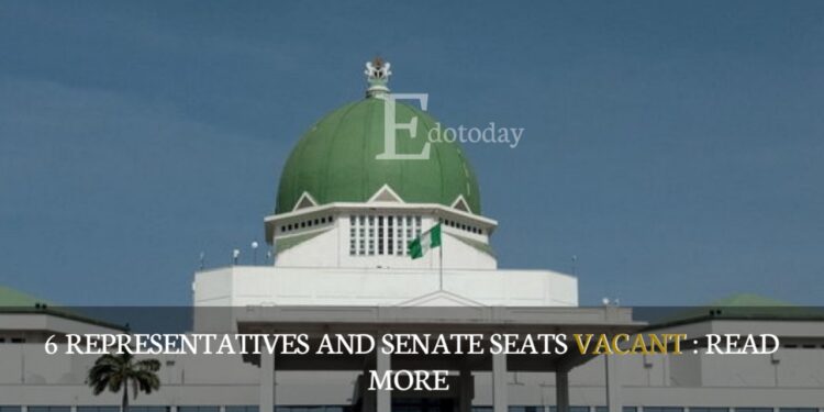 6 Representatives And Senate Seats Vacant : READ MORE