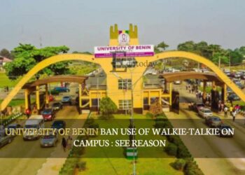 University Of Benin Ban Use Of Walkie-Talkie On Campus : SEE REASON
