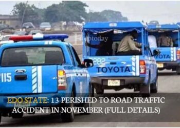EDO STATE: 13 Perished To Road Traffic Accident In November (FULL DETAILS)