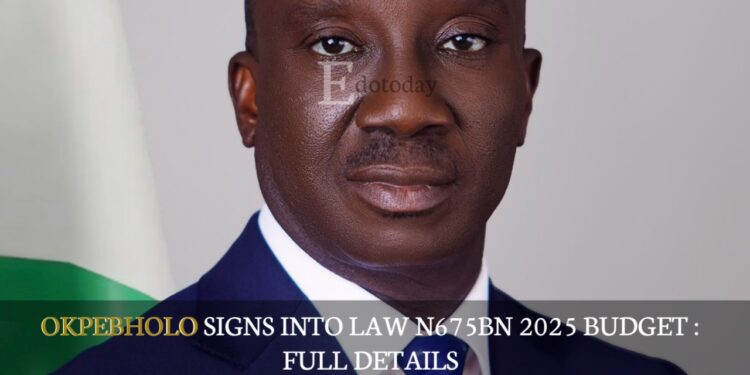 Okpebholo Signs Into Law N675bn 2025 Budget : FULL DETAILS
