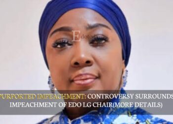 Purported Impeachment: Controversy Surrounds Impeachment Of Edo LG Chair(MORE DETAILS)