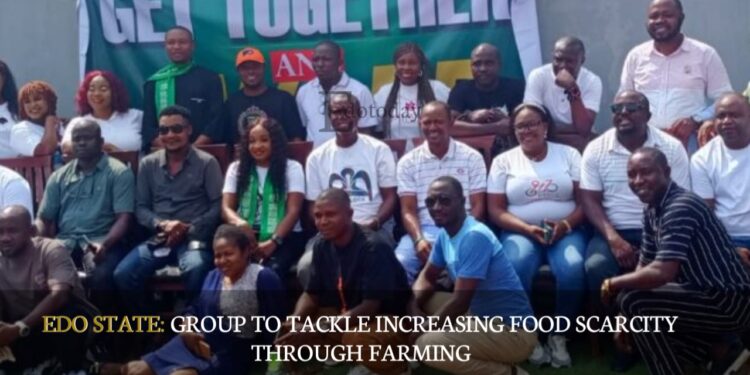 EDO STATE: Group To Tackle Increasing Food Scarcity Through Farming