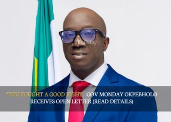“You Fought A Good Fight,” Gov Monday Okpebholo Receives Open Letter (READ DETAILS)