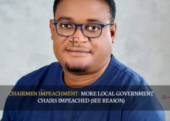 CHAIRMEN IMPEACHMENT: More Local Government Chairs Impeached (SEE REASON)