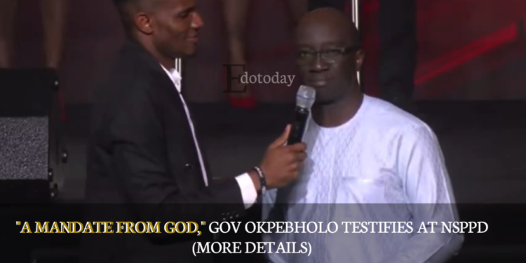 “A Mandate From God,” Gov Okpebholo Testifies At NSPPD (MORE DETAILS)