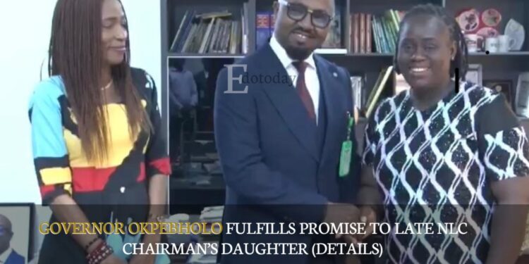 Governor Okpebholo Fulfills Promise To Late NLC Chairman’s Daughter (DETAILS)
