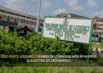 EDO STATE ASSEMBLY: Names Of Commissioner Nominees Submitted By Okpebholo