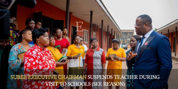 SUBEB Executive Chairman Suspends Teacher During Visit To Schools (SEE REASON)