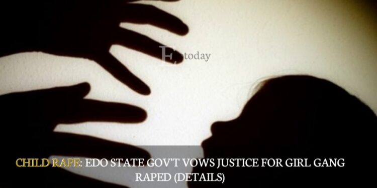 CHILD RAPE: Edo State Gov’t Vows Justice For Girl Gang Raped (DETAILS)