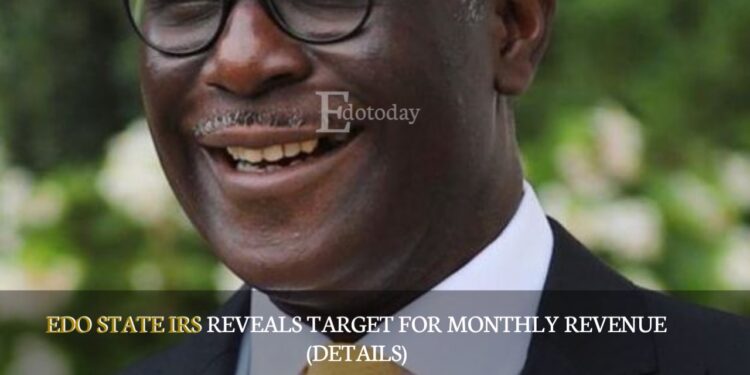 Edo State IRS Reveals Target For Monthly Revenue (DETAILS)