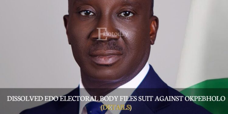 Dissolved Edo Electoral Body Files Suit Against Okpebholo (DETAILS)