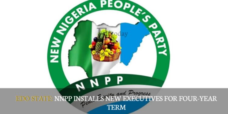 EDO STATE: NNPP Installs New Executives For Four-Year Term