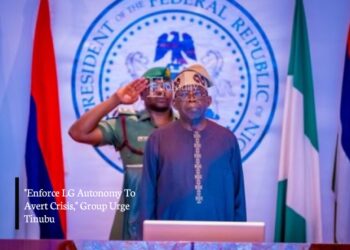 “Enforce LG Autonomy To Avert Crisis,” Group Urge Tinubu