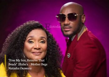 “Free My Son, Remove That Beads” 2Baba’s  Mother Begs Natasha Osawuru