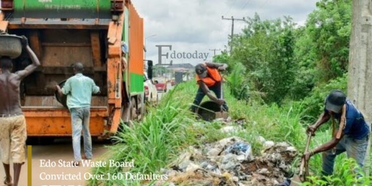 Edo State Waste Board Convicted Over 160 Defaulters (DETAILS)