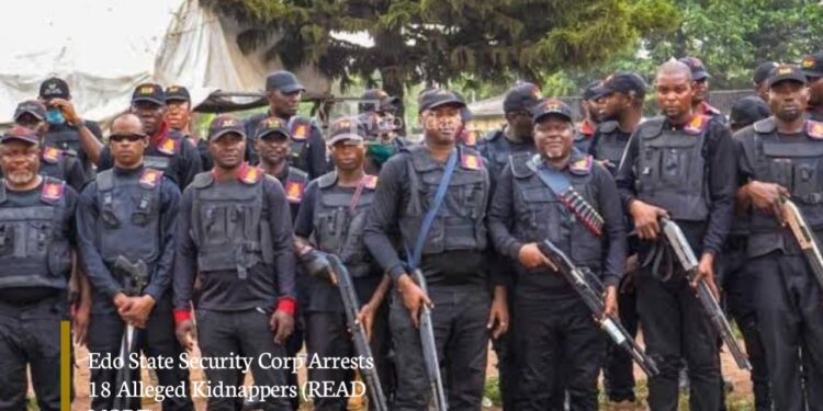 Edo State Security Corp Arrests 18 Alleged Kidnappers (READ MORE)