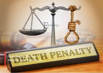 Death Penalty: Edo State Assembly Signs Bill Into Law