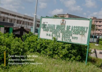 Debt Recovery: Edo State Assembly Authorizes Employment Of Consultants