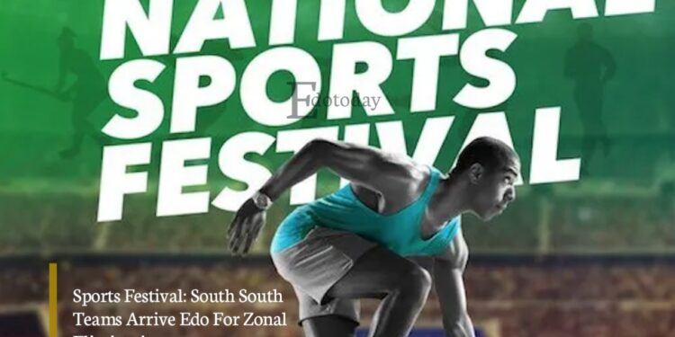 Sports Festival: South South Teams Arrive Edo For Zonal Elimination