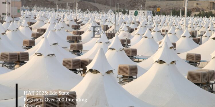 HAJJ 2025: Edo State Registers Over 200 Intending Pilgrims