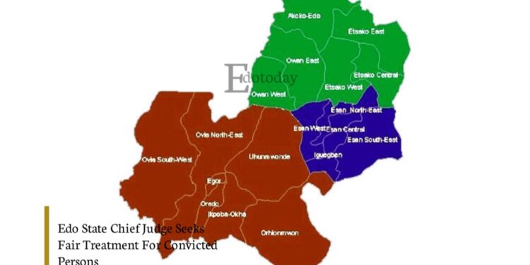 Edo State Chief Judge Seeks Fair Treatment For Convicted Persons