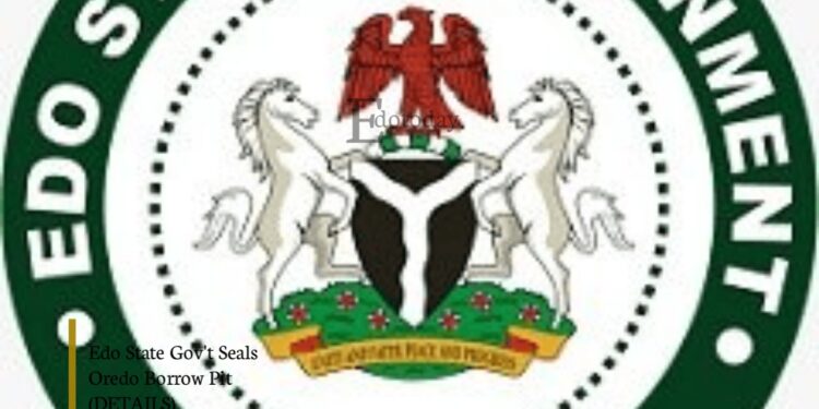 Edo State Gov’t Seals Oredo Borrow Pit (DETAILS)