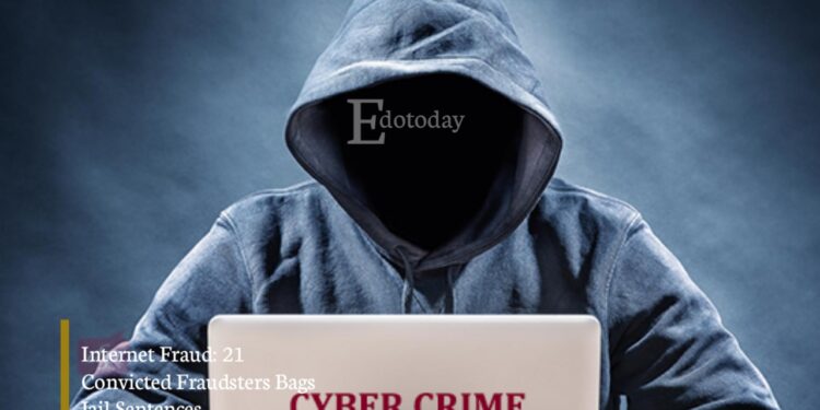 Internet Fraud: 21 Convicted Fraudsters Bags Jail Sentences