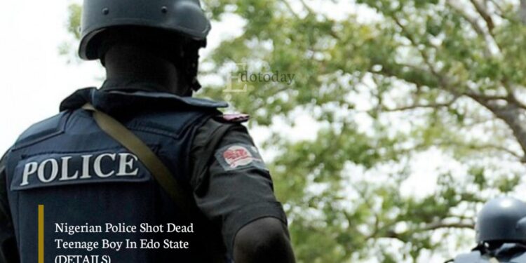 Nigerian Police Shot Dead Teenage Boy In Edo State (DETAILS)