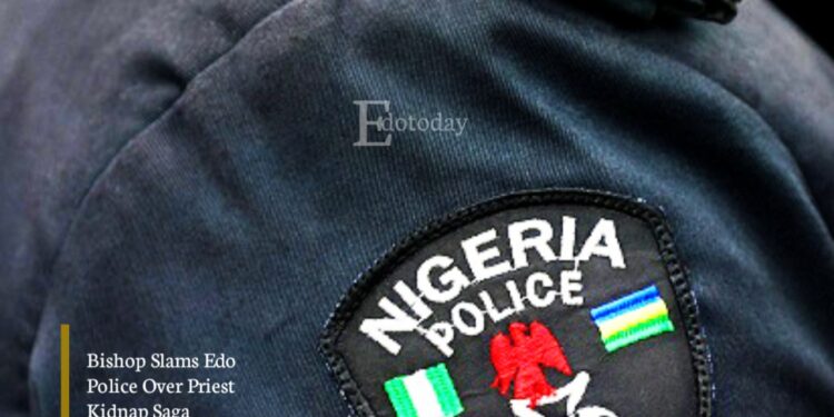 Bishop Slams Edo Police Over Priest Kidnap Saga