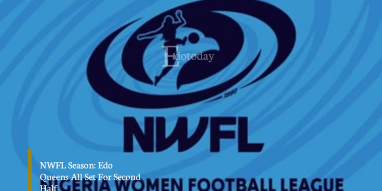 NWFL Season: Edo Queens All Set For Second Half