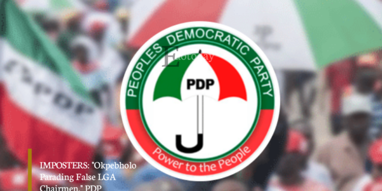 IMPOSTERS: “Okpebholo Parading False LGA Chairmen,” PDP 