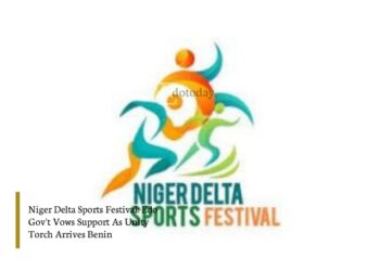 Niger Delta Sports Festival: Edo Gov’t Vows Support As Unity Torch Arrives Benin