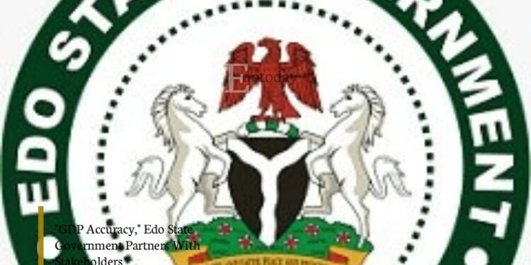 “GDP Accuracy,” Edo State Government Partners With Stakeholders