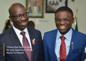 “I Never Had Faith In Him, He Lack Experience,” Philip Shaibu To Obaseki