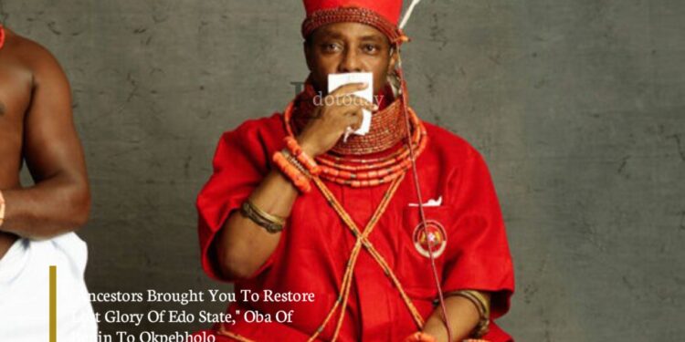 “Ancestors Brought You To Restore Lost Glory Of Edo State,” Oba Of Benin To Okpebholo