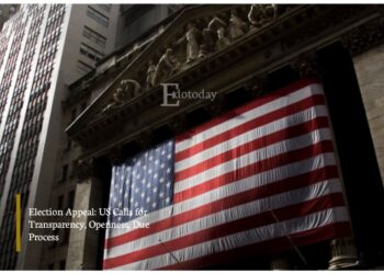 Election Appeal: US Calls for Transparency, Openness, Due Process