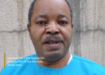 Edo State APC Chair Express Displeasure Over Of Bye-Elections, Vacant Seats