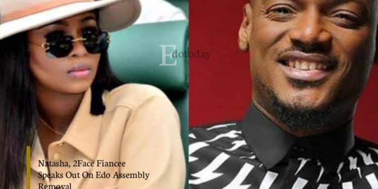 Natasha, 2Face Fiancee Speaks Out On Edo Assembly Removal