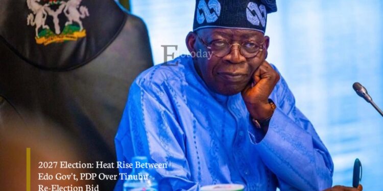 2027 Election: Heat Rise Between Edo Gov’t, PDP Over Tinubu Re-Election Bid